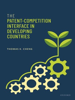 cover image of The Patent-Competition Interface in Developing Countries